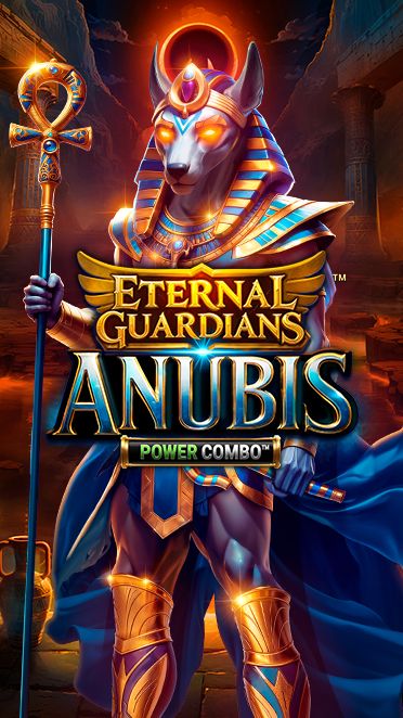 Eternal Guardians: Anubis™ POWER COMBO™
